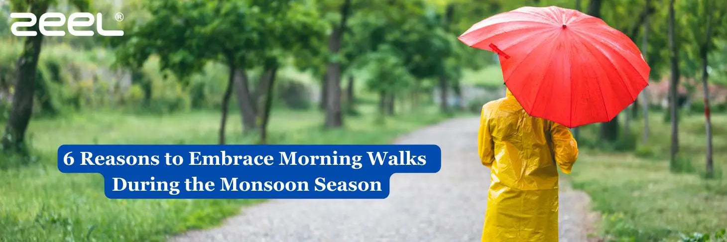 6 Reasons to Embrace Morning Walks During the Monsoon Season - Zeelretail